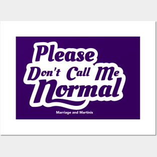 Please Don't Call Me Normal Posters and Art